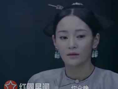 顺嫔张嘉倪 延禧攻略删减片段大盘点 璎宁番外高贵妃魏璎宁百合情假的