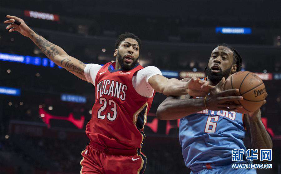  NBA常规赛：快船不敌鹈鹕