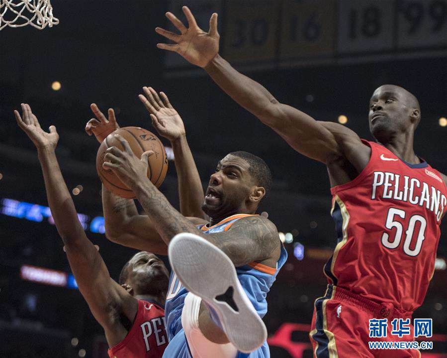  NBA常规赛：快船不敌鹈鹕