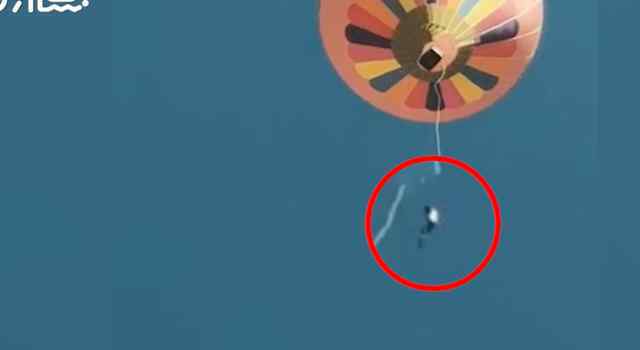 云南一景区工作人员从热气球坠亡 腾冲的热气球出过事吗